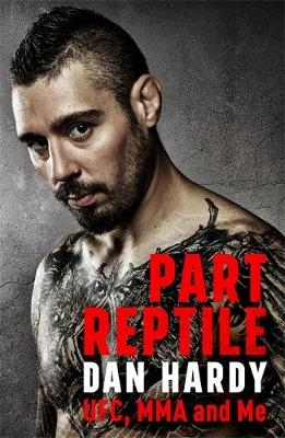 Part Reptile - Dan Hardy