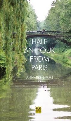 Half an Hour from Paris - Annabel Simms