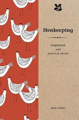 Henkeeping - Jane Eastoe,  National Trust Books