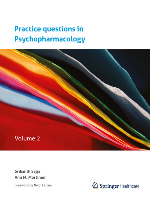 Practice questions in Psychopharmacology - Srikanth Sajja, Ann M Mortimer
