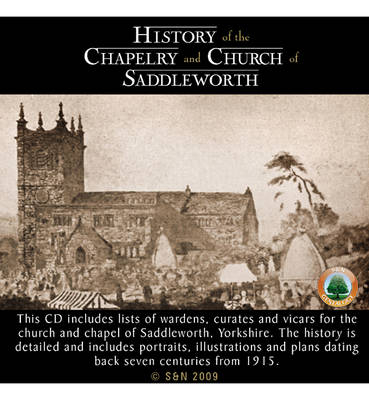 Yorkshire, History of the Chapelry and Church of Saddleworth