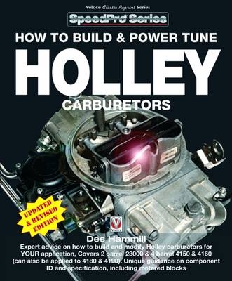 How to Build & Power Tune Holley Carburetors - Des Hammill