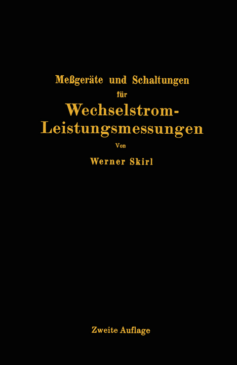 Meßgeräte und Schaltungen für Wechselstrom-Leistungsmessungen - Werner Skirl