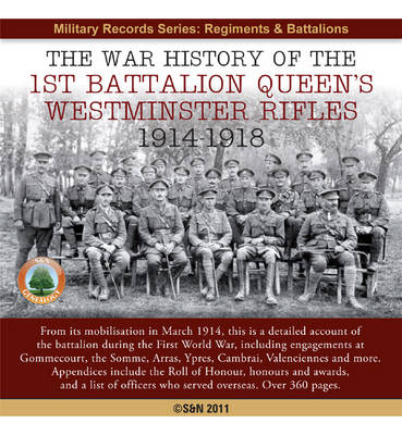 London, the War History of the 1st Battalion Queen's Westminster Rifles 1914-1918