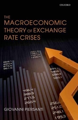 The Macroeconomic Theory of Exchange Rate Crises - Giovanni Piersanti