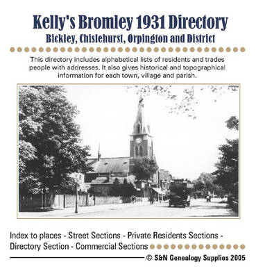 Kelly's Bromley Directory (Bickley, Chislehurst, Orpington and District)