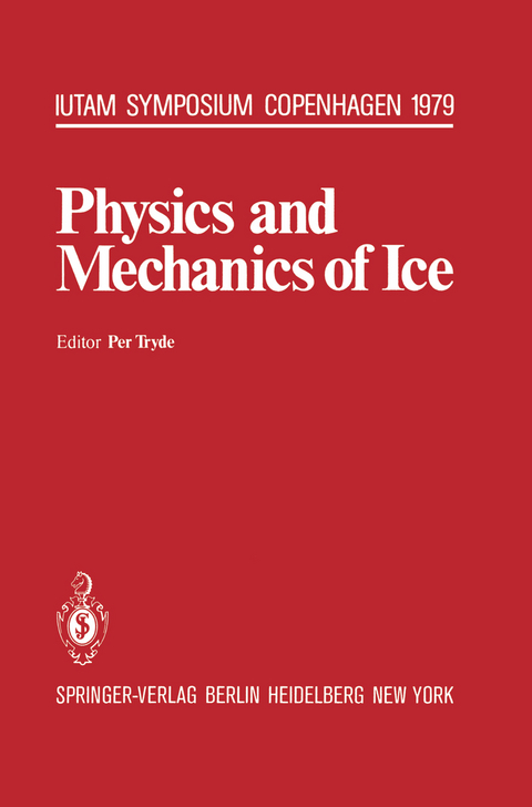 Physics and Mechanics of Ice - 