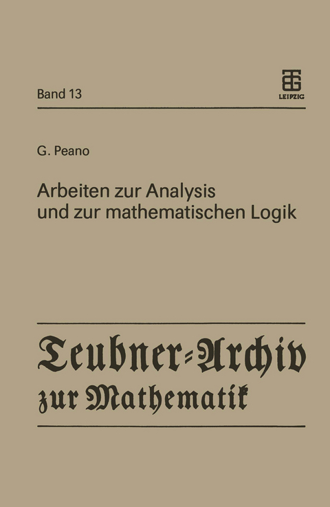 Arbeiten zur Analysis und zur mathematischen Logik - Giuseppe Peano