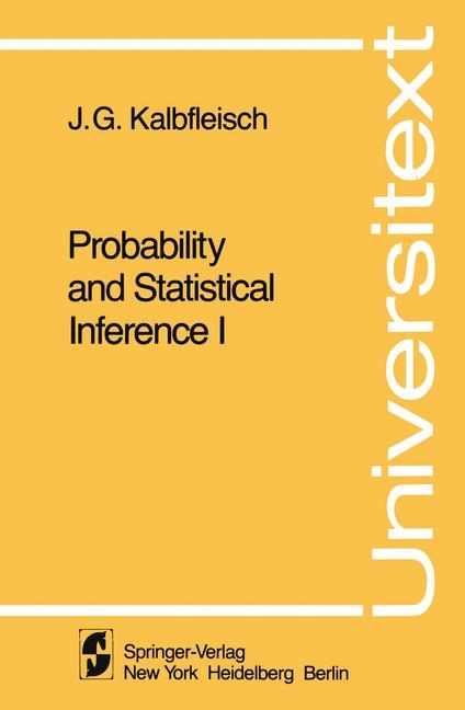 Probability and Statistical Inference I - J G Kalbfleisch