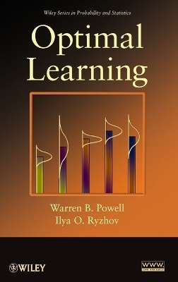 Optimal Learning - Warren B. Powell, Ilya O. Ryzhov