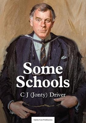 Some Schools - C. J. Driver