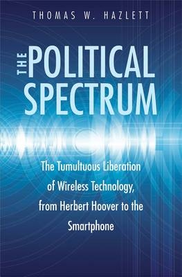 The Political Spectrum - Thomas Winslow Hazlett