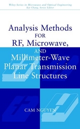 Analysis Methods for RF, Microwave, and Millimeter-Wave Planar Transmission Line Structures -  Cam Nguyen