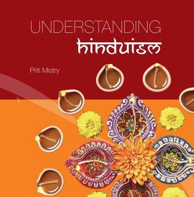 Understanding Hinduism - Priti Mistry