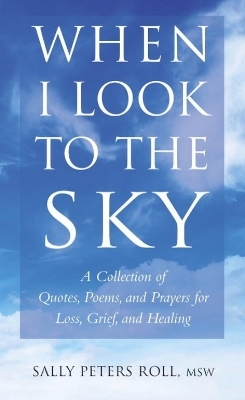 When I Look to the Sky - Sally Peters Roll