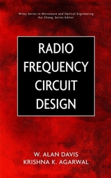 Radio Frequency Circuit Design -  Krishna Agarwal,  W. Alan Davis