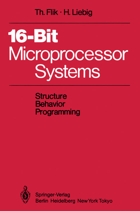 16-Bit-Microprocessor Systems - Thomas Flik, Hans Liebig