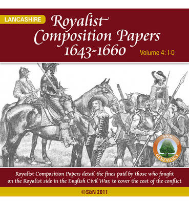 Royalist Composition Papers 1643-1660, Lancashire