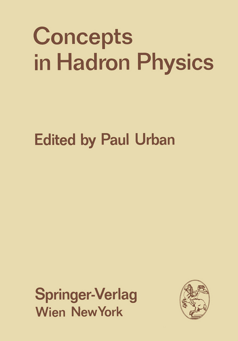 Concepts in Hadron Physics - 