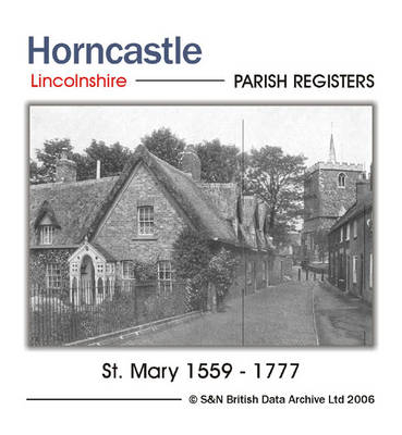 Lincolnshire, Horncastle, Parish Registers 1559-1777