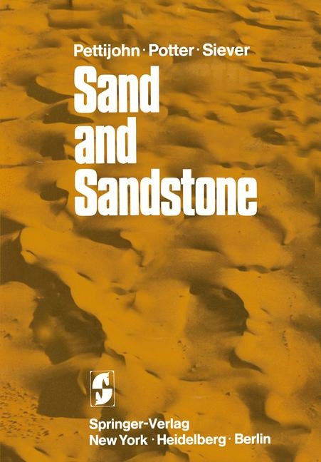 Sand and Sandstone - F J Pettijohn, P E Potter, R Siever