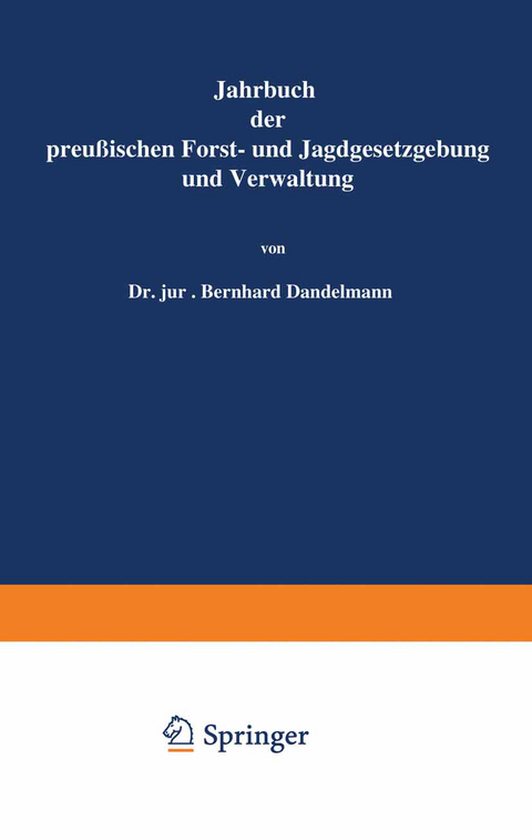 Jahrbuch der Preußischen Forst- und Jagdgesetzgebung und Verwaltung - O. Mundt