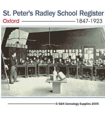 St. Peter's Radley School Register Oxford 1847-1923