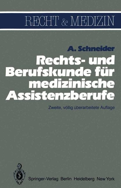 Rechts- und Berufskunde für medizinische Assistenzberufe - Alfred Schneider