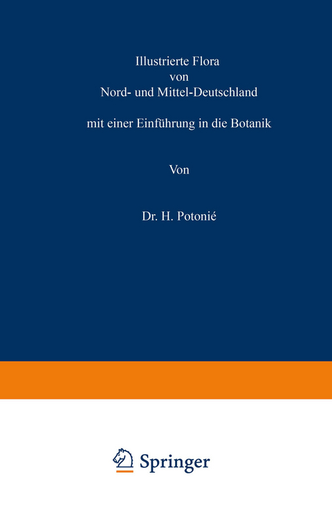 Illustrierte Flora von Nord- und Mittel-Deutschland - H. Potonié