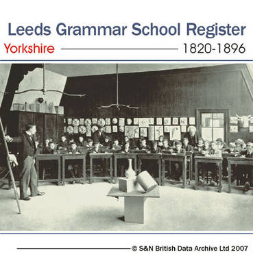 Yorkshire, Leeds Grammar School Register 1820-1896