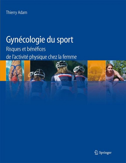 Gynécologie Du Sport - Thierry Adam