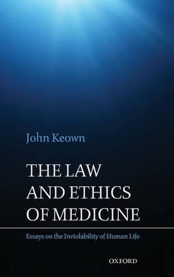 The Law and Ethics of Medicine - John Keown