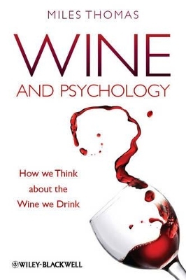 Wine and Psychology - Miles Thomas