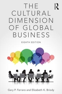 The Cultural Dimension of Global Business - Gary P. Ferraro, Elizabeth K. Briody