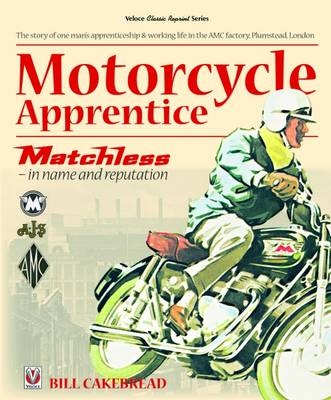 Motorcycle Apprentice - Bill Cakebread