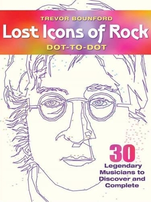 Lost Icons of Rock Dot-to-Dot Portraits - Trevor Bounford