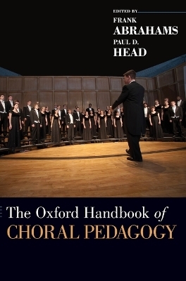 The Oxford Handbook of Choral Pedagogy - 