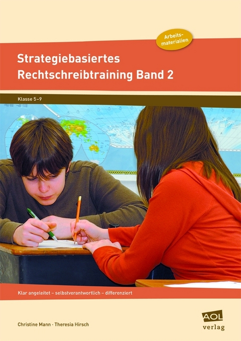 Strategiebasiertes Rechtschreibtraining Band 2 - Theresia Hirsch, Christine Mann