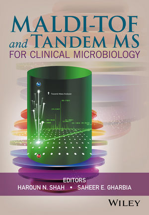 MALDI-TOF and Tandem MS for Clinical Microbiology - 