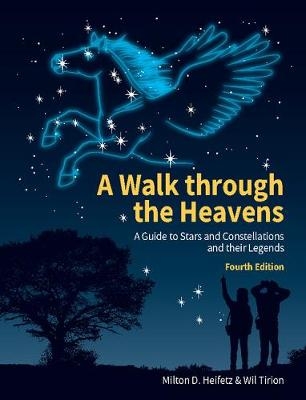A Walk through the Heavens - Milton D. Heifetz, Wil Tirion