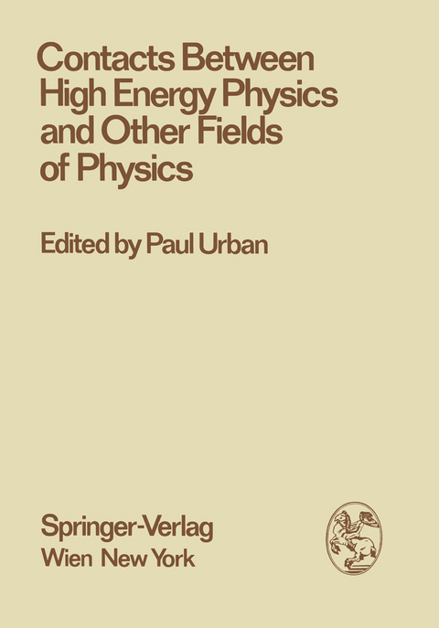 Contacts Between High Energy Physics and Other Fields of Physics - 