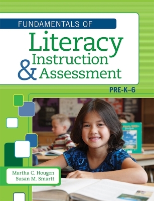 Fundamentals of Literacy Instruction & Assessment, Pre K-6 - 