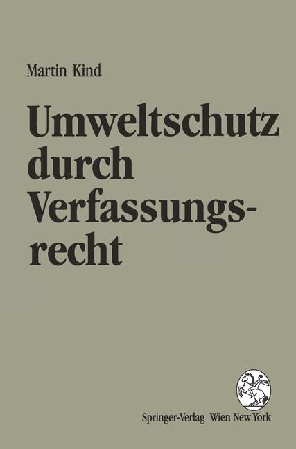 Umweltschutz durch Verfassungsrecht - Martin Kind