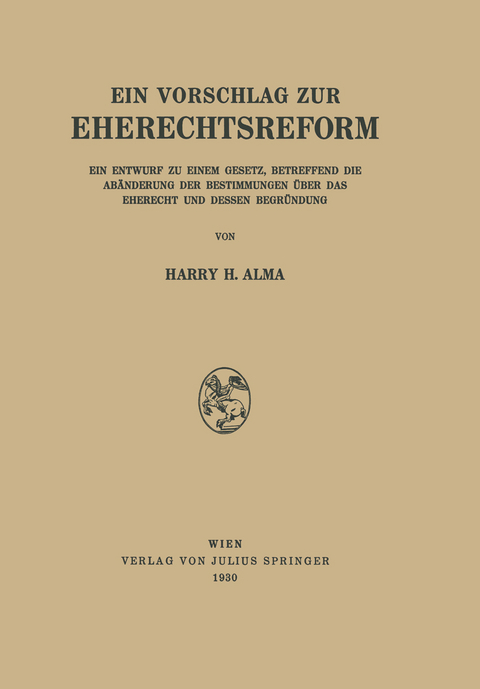 Ein Vorschlag zur Eherechtsreform - H.H. Alma
