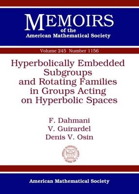 Hyperbolically Embedded Subgroups and Rotating Families in Groups Acting on Hyperbolic Spaces - F. Dahmani, V. Guirardel, D. Osin