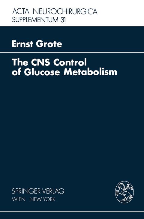 The CNS Control of Glucose Metabolism - E.H. Grote