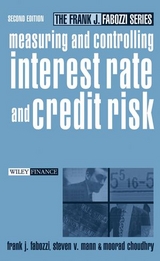 Measuring and Controlling Interest Rate and Credit Risk - Frank J. Fabozzi, Steven V. Mann, Moorad Choudhry