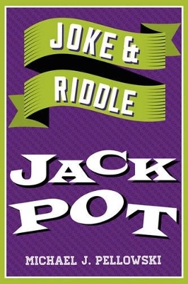 Joke & Riddle Gold Mine - Michael J. Pellowski