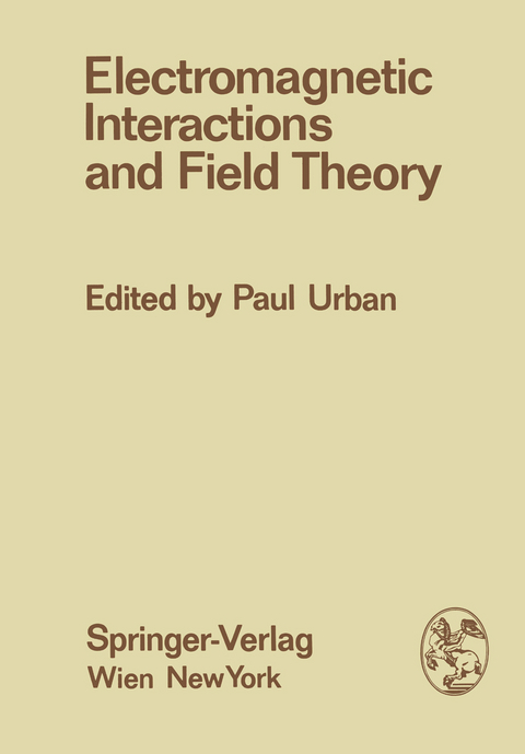 Electromagnetic Interactions and Field Theory - 