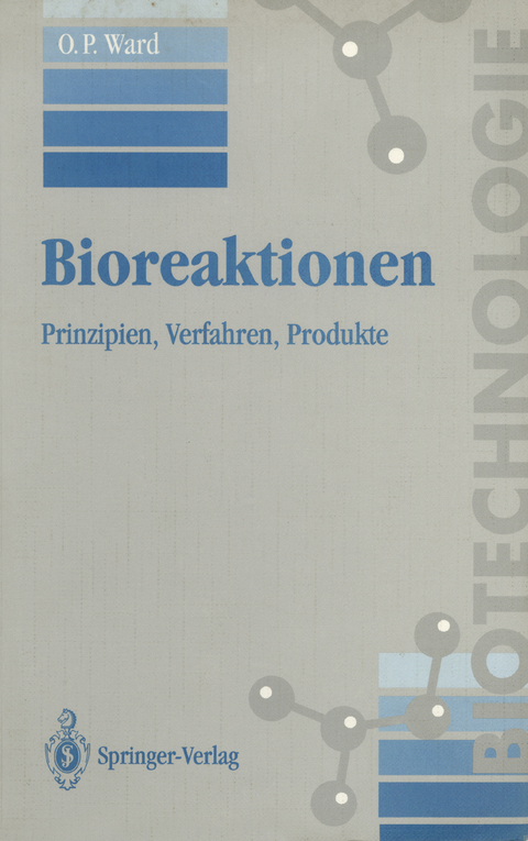 Bioreaktionen - Owen P. Ward